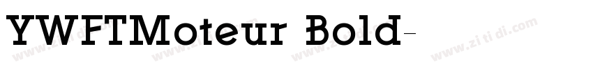 YWFTMoteur Bold字体转换 YWFTMoteur Bold字体转换
